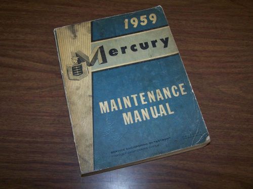 1959 mercury shop manual montclair monterey park lane colony park commuter voyag