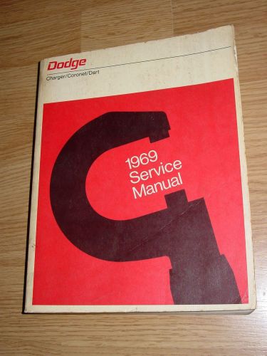 Original 1969 dodge service manual super bee coronet r/t charger dart a b body