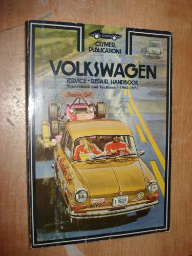 1962-1973 vw squareback fastback service manual shop book clymer repair 72 71 70