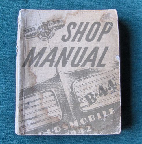 1942 oldsmobile shop manual - original - general motors corp