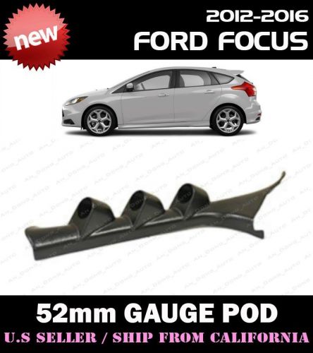 *** 12-16 ford focus st hatchback sedan 52mm triple gauge a pillar pod ***