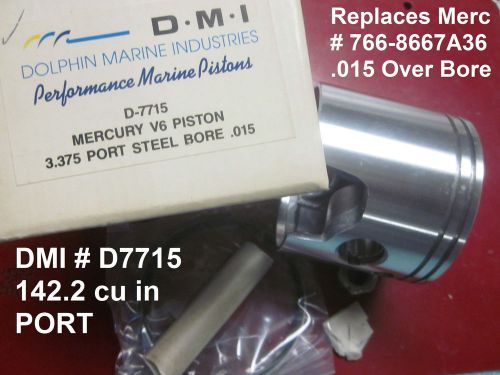 Merc.v6 port piston kit 3.375 + .015 bore dmi #d7715 replaces #766-8667a36
