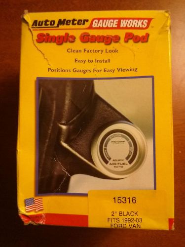 Autometer single gauge pod 15316 ford van 1992-2003 2&#034; black