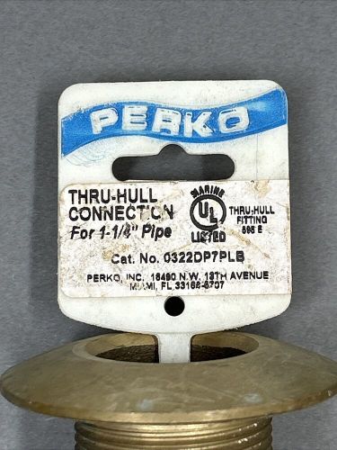 Perko 0322dp7plb 1 1/4 bronze thru hull w/nut (new)(great condition)