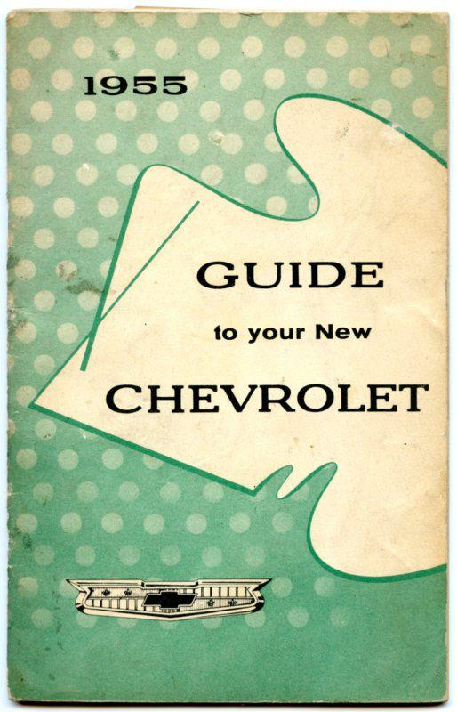 1955 guide to your new chevrolet original owners manual 32 pages  