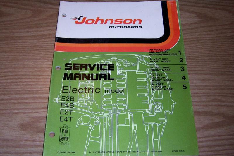 Service manual for johnson electric outboard boat motors models e2b e4b e2t e4t