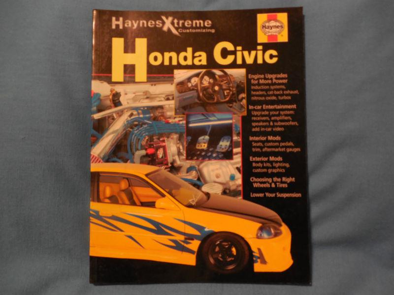 Haynes xtreme customizing auto manual,  honda civic