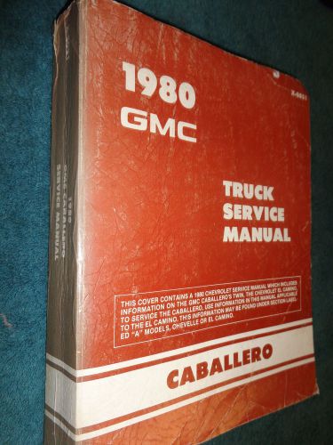 1980 gmc caballero / el camino / camaro / shop manual / original gm service book