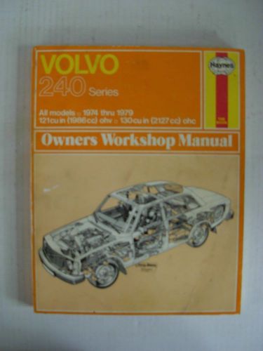 Haynes workshop manual for volvo 240 series 1974 thru 1979