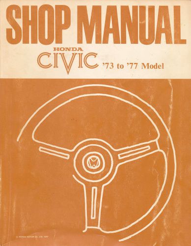 Shop manual honda civic &#039;73 to &#039;77 model service repair parts mechanic book vtg