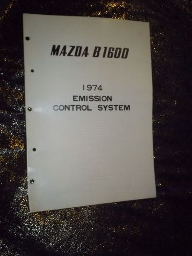 1974 mazda b1600 b 1600 emission cont service shop manual factory oem original!