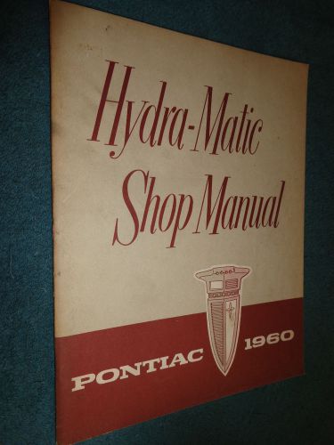 1960 pontiac hydramatic transmission shop manual / original service book