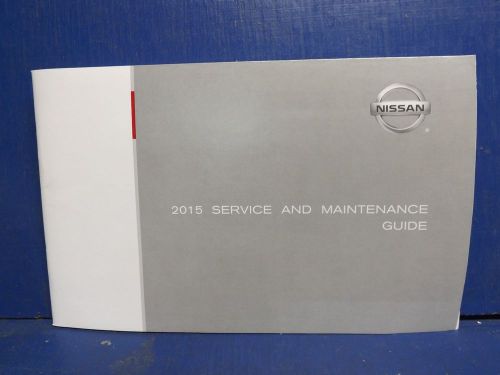 2015 nissan service and maintenance guide genuine oem ee275