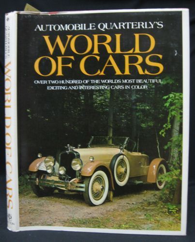 Automobile quarterly&#039;s world of cars: history and specifications