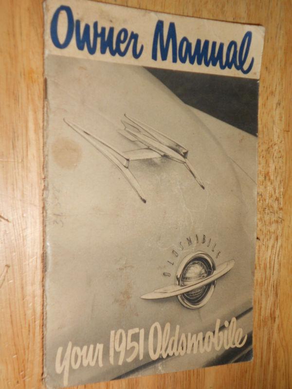 1951 oldsmobile owner's manual / owner's guide / original!!!