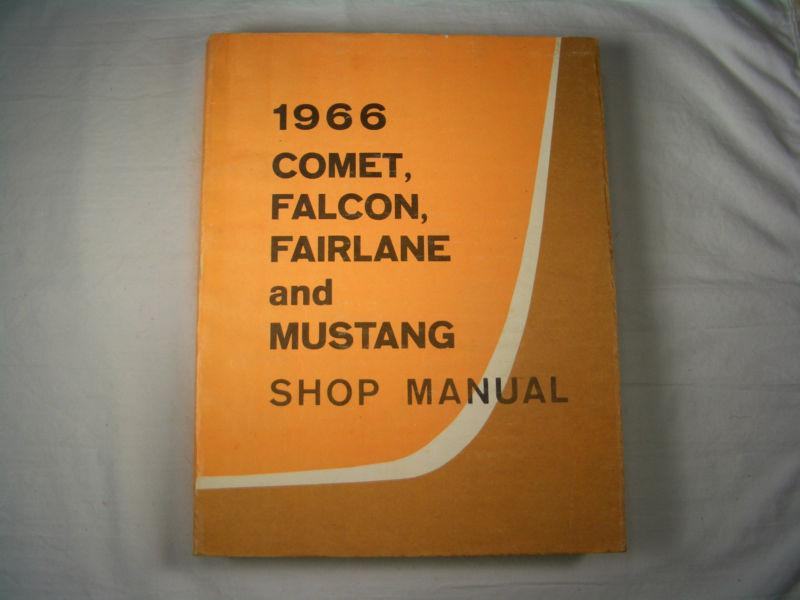 1966 mustang, comet, falcon and fairlane workshop manual