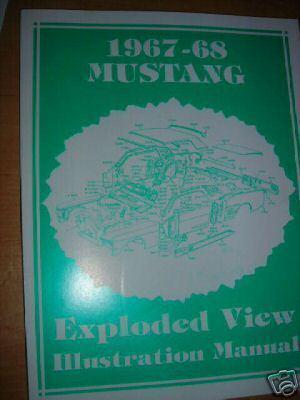 1967 1968 ford mustang exploded view parts manual