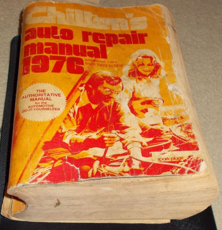 Chilton's auto repaior manual - 1976 -  big book