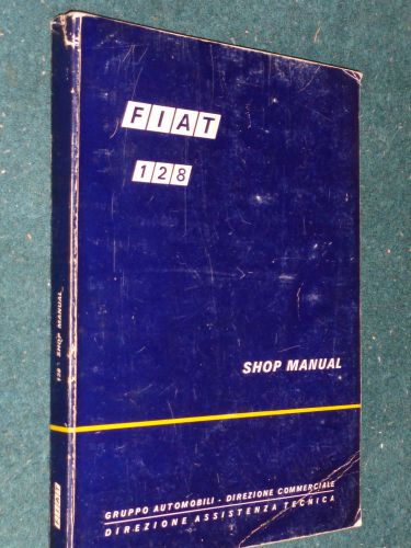 1974 1975(?) fiat 128 shop manual / original fiat service book printed in 1974