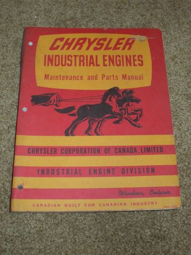 1960 chrysler industrial engines maintenance &amp; parts manual for 251 265 313.....