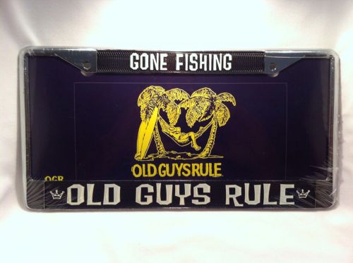 Vehicle car license plate frame full size old guys rule chrome &#039;gone fishing&#039;