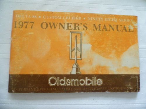 Original 1977 oldsmobile delta 88 ninety-eight 98 owners manual