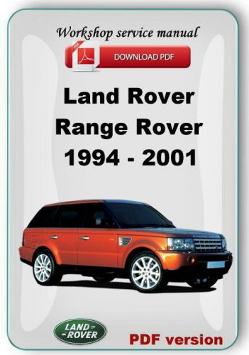 Land rover range rover  1994 - 2001 workshop service manual