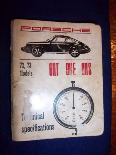 Porsche technical specifications booklet for 72 &amp; 73 911t, 911e, 911s