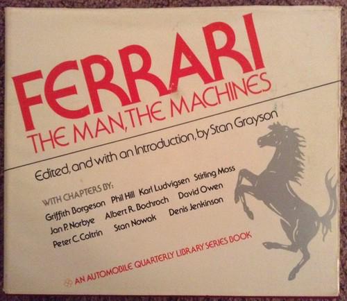 Ferrari: the man, the machines, an automobile quarterly library series book