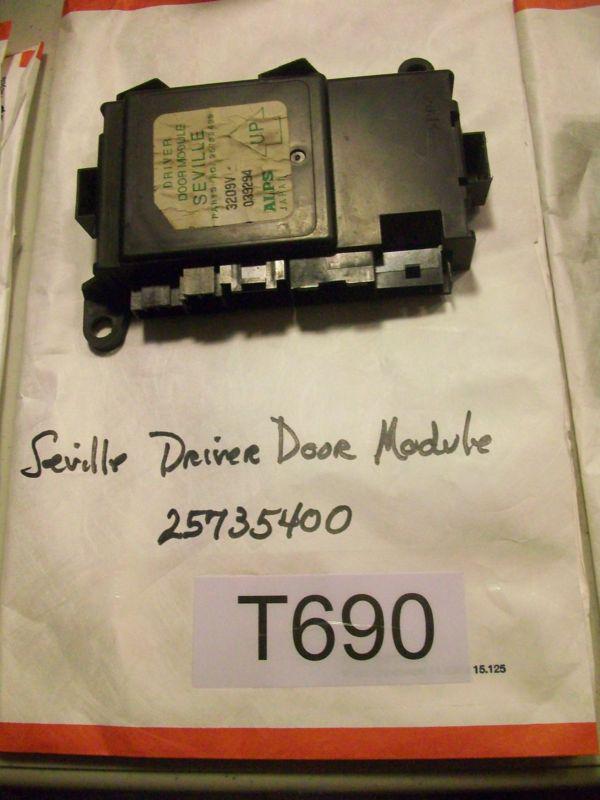 1998 99 2000 01 2002 03 deville seville driver s door module pt# 25735400 #t690