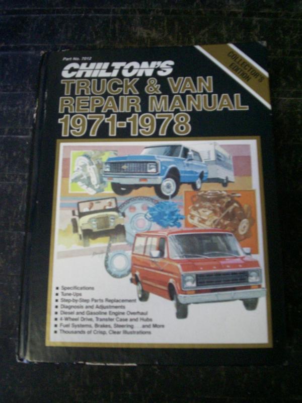 New chilton's manual 7012 1971-1978 truck and van repair manual 