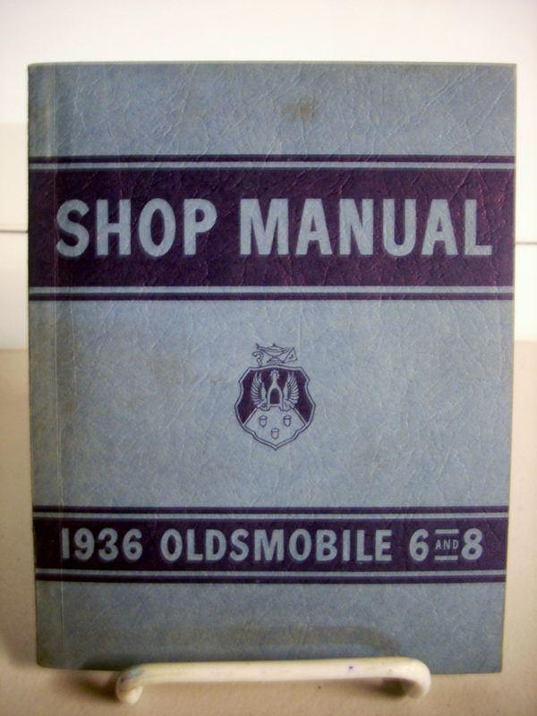 1936 36 olds oldsmobile 6 & 8 cylinder models shop service repair manual book