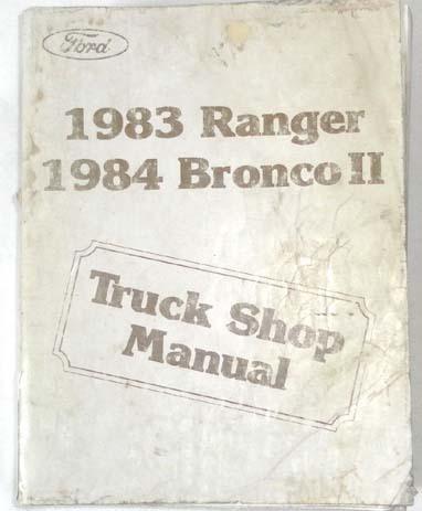 1983 ford ranger truck and 1984 ford bronco ii shop repair manual 