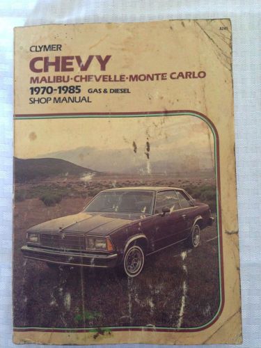 Clymer chevy 1970-1985 shop manual gas/diesel malibu-chevelle-monte carlo