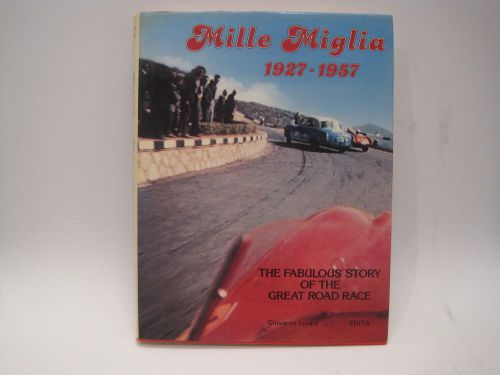 Rare  &#034;mille miglia  1927-1957&#034; by g. lurani  ferrari maserati alfa romeo fiat