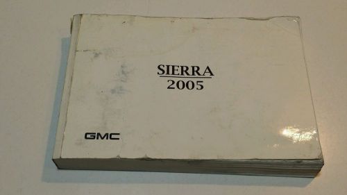 2005 gmc sierra owners manual denali slt sle wt z-71 4x4 2wd 1500 2500 3500 gas