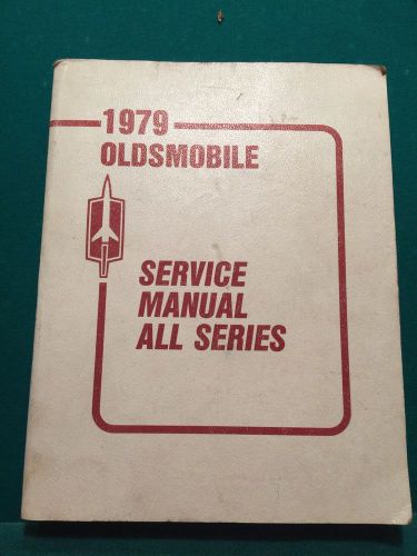 1979 oldsmobile service manual all series chassis