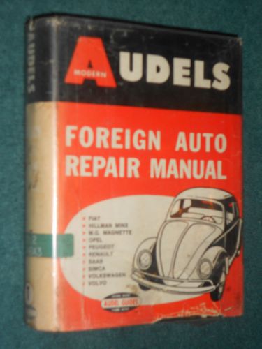 1962-1967 audels foreign car shop manual / vw / volvo / simca / mg / renault++