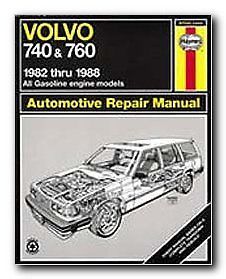 Volvo 740 &amp; 760 series 1982 thru 1988 (haynes repair manual)