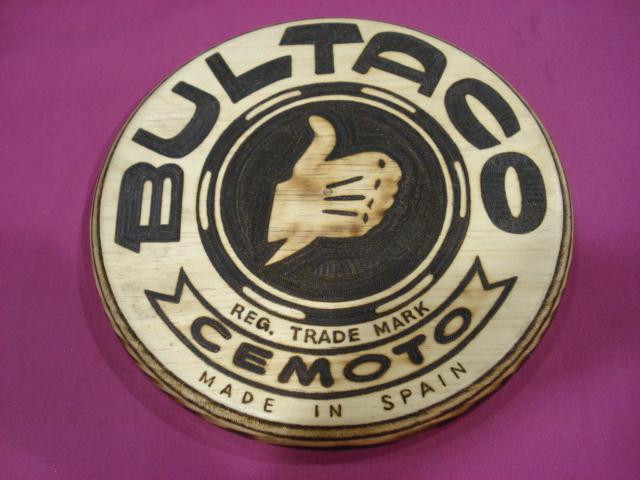 Sign bultaco of ward 30 cm diameter and 3 cm thick, handmade.