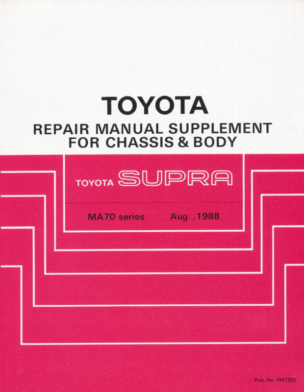 1988 toyota supra repair manual supplement for chassis & body