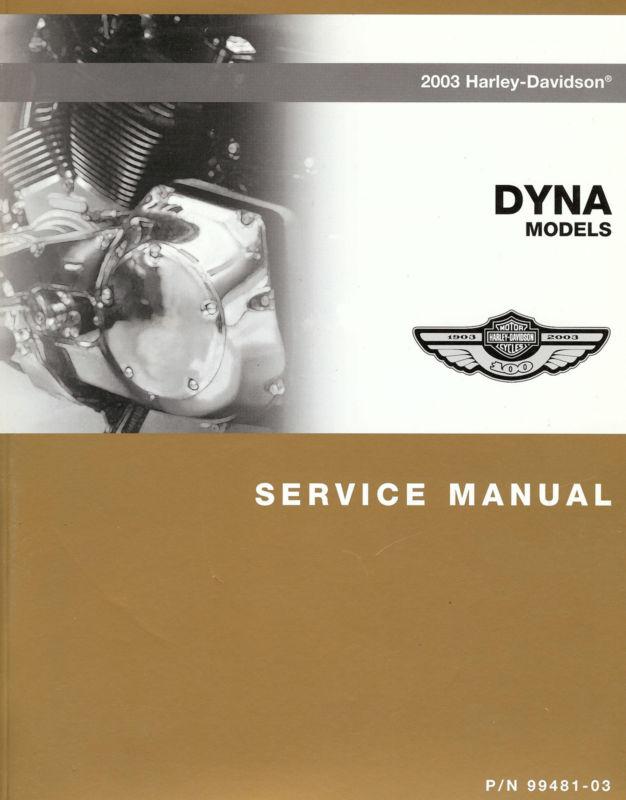 2003 harley-davidson dyna 100th anv service manual -fxd-fxdwg-fxdx-fxdl-fxdxt