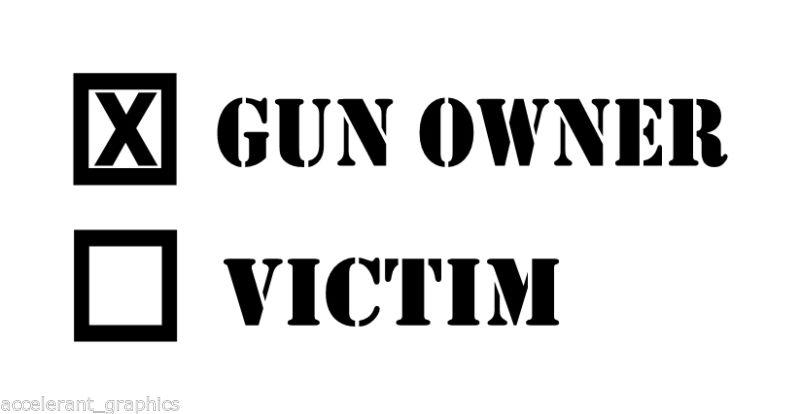 Gun control victim owner 2nd ammendment nra decal / sticker