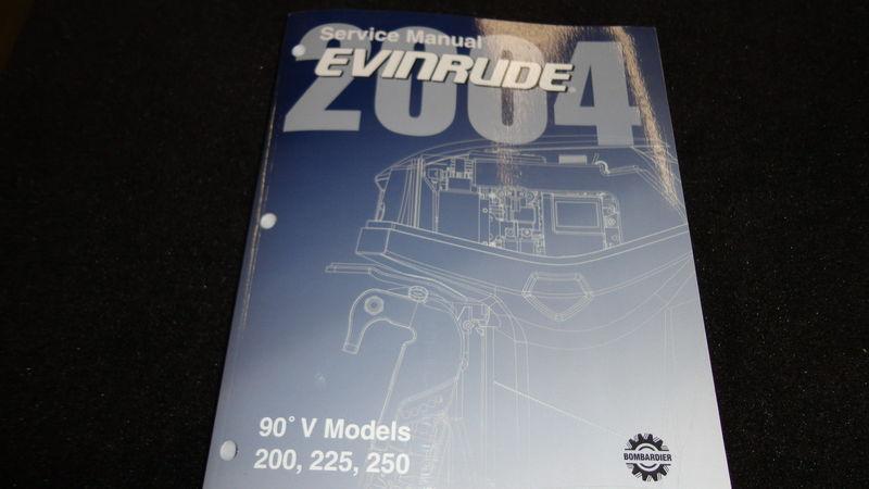 2004 evinrude service manual 90v-200,225,250 #5005649 outboard boat motors