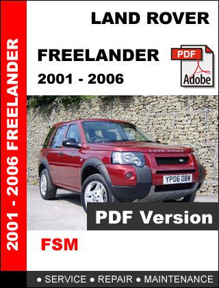 Land rover freelander 2001 - 2006 factory oem service repair workshop fsm manual