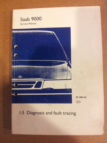 Saab 9000 m1985-95 1.5 diagnosis and fault tracing