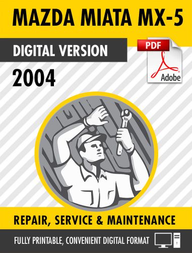 2004 mazda miata mx-5 and mazdaspeed factory repair service manual