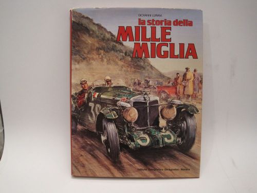 &#034;la storia della mille miglia&#034; by g. lurani  ferrari maserati alfa romeo fiat