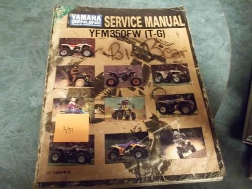 Yamaha  service manual yfm350fw t-g  printed 1993