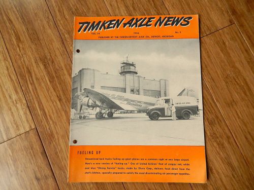 1946 timken detroit axles company news propeller shafts vol 14 no 4 brochure